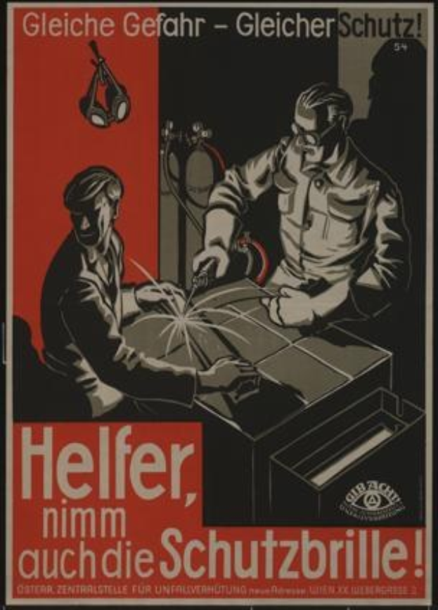 Deutsches Weltkriegs-Propagandaplakat, das zwei Männer bei der Arbeit an Metall zeigt, mit der Aufschrift "Helfer, nimm auch die Schutzbrille".
