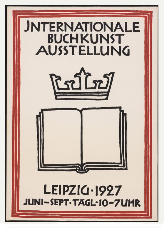 Plakat für die Internationale Buchkunstausstellung Leipzig 1927 mit einem aufgeschlagenen Buch und einer goldenen Krone darauf.